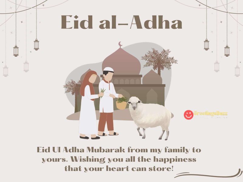 Eid Ul Adha Mubarak From My Family To Yours. Wishing You All The Happiness That Your Heart Can Store!
