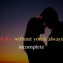 A Day Without You Is Always Incomplete